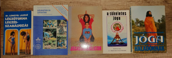 Dr. K�rtyikn� Benke Etka, Dely K�roly Lengyel L�szl� - 5 kiadv�ny a l�gz�sr�l �s j�g�r�l: L�gz�torna, l�gz�sszab�lyoz�s, L�legz�nk �s l�tez�nk, J�gagyakorlatok, A t�k�letes j�ga, J�ga halad�knak