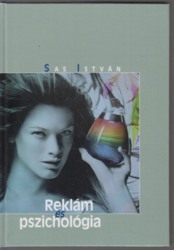 Sas Istv�n - Rekl�m �s pszichol�gia