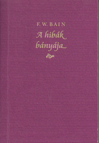 F. W. Bain - A hibk bnyja