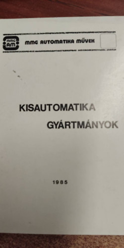 Kisautomatika gy�rtm�nyok