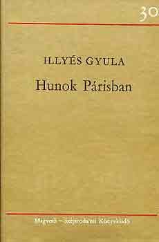 Illys Gyula - Hunok Prizsban