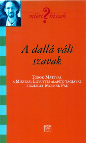 Moln�r P�l - A dall� v�lt szavak