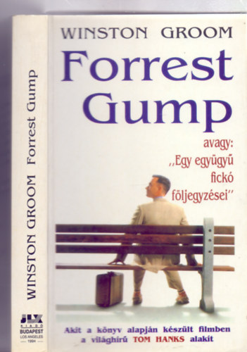 Fordtotta: Sle Gbor Winston Groom - Forrest Gump - avagy: ,,Egy egygy fick fljegyzsei" (Forrest Gump 1.)