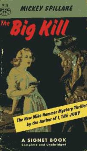 Mickey Spillane - The Big Kill
