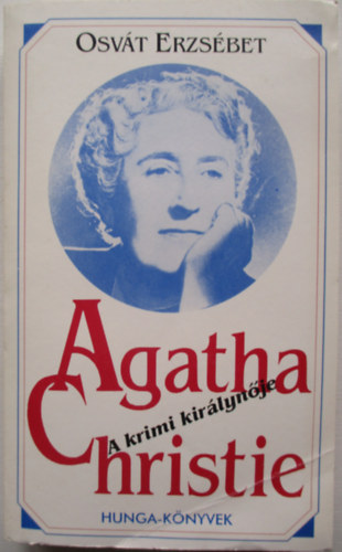 Osv�t Katalin Osv�t Erzs�bet - Agatha Christie, a krimi kir�lyn�je
