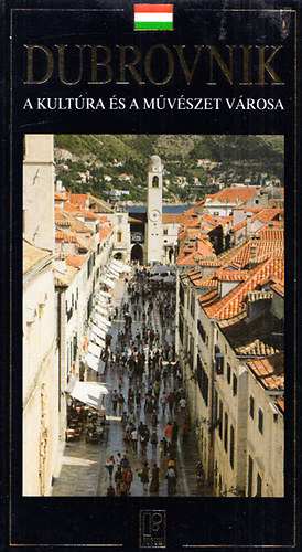 Antun Travirka - Dubrovnik - A kultra s a mvszet vrosa