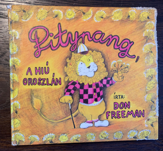 Don Freeman - Pitypang, a hi oroszln