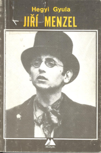 Hegyi Gyula - Jir� Menzel