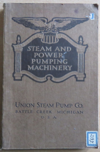 Illustrated Catalogue no. 18 of the Burnham & Union Steam & Power Pumping Machinery (Szivattyú-katalógus)
