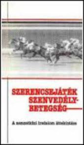 Dr. Lakatos Mria - Szerencsejtk szenvedly-betegsg