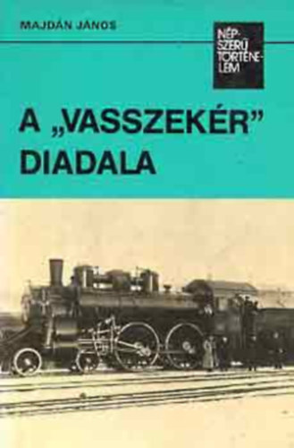 Majd�n J�nos - A "vasszek�r " diadala