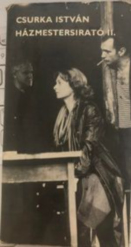 Csurka István - Házmestersirató II.