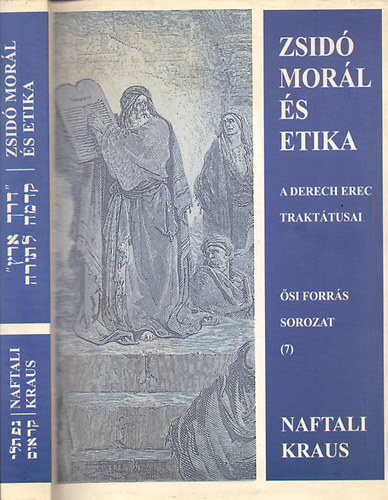 Naftali Kraus - Zsidó morál és etika - A Derech Erec traktátusai