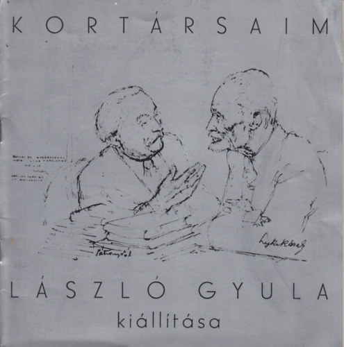 Kortrsim - Lszl Gyula mvszportr killtsa