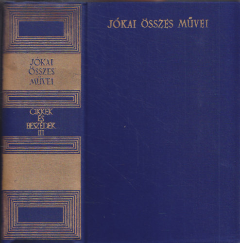 J�kai M�r - Cikkek �s besz�dek III