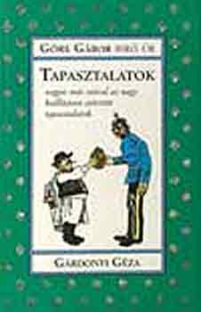 Grdonyi Gza - Tapasztalatok vagyis ms szval: Az nagy killtson szrztt tapasz..