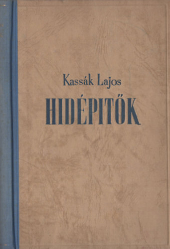 Kass�k Lajos - H�d�p�t�k