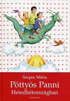 Szepes M�ria - P�tty�s Panni Hetedh�torsz�gban
