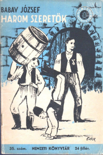 Babay József - Három szeretők