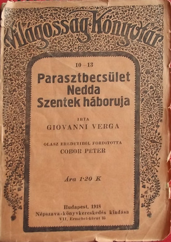 Giovanni Verga - Parasztbecsület, Nedda, Szentek háboruja - Három sziciliai novella