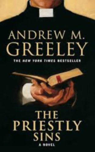 Andrew M. Greeley - The Priestly Sins