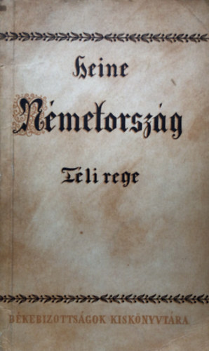 Heinrich Heine - Nmetorszg (Tli rege)