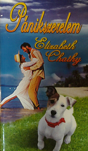 Elizabeth Chathy - P�nikszerelem