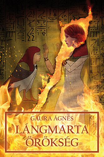 Gaura Ágnes - Lángmarta örökség