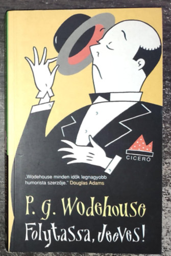 Rvbr Tams  Pelham Grenville Wodehouse (ford.) - Folytassa, Jeeves! - Jeeves 3. (Carry On, Jeeves) - Rvbr Tams fordtsban; Cicer Knyvstdi