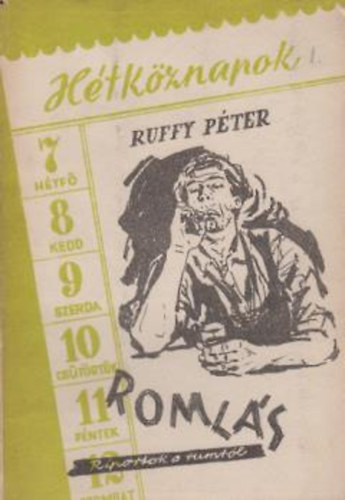 Ruffy Pter - Romls -Riportok a rumrl-