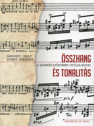 Hubert Nordhoff; Grdonyi Zsolt - sszhang s tonalits - A harmniatrtnet stlusjegyei