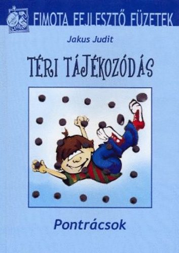 Jakus Judit - Téri tájékozódás - Pontrácsok