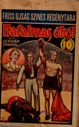 Lestyn Sndor - Hatalmas kl - Friss Ujsg Szines Regnytra 112. sz.