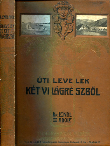Lendl Adolf Dr. - Uti levelek kt vilgrszbl