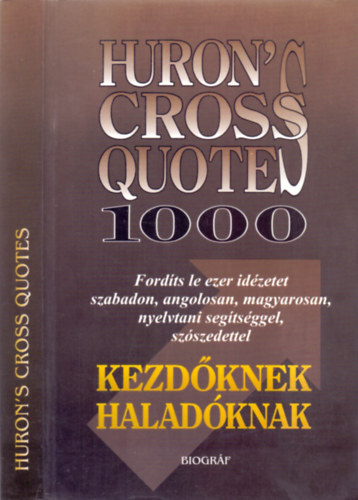 Salamon Gbor  (sszelltotta) - Huron's CrossQuotes 1000 - Kezdknek, haladknak