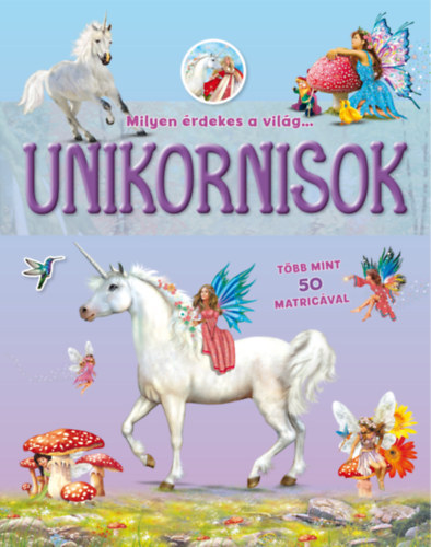 Milyen rdekes a vilg... Unikornisok