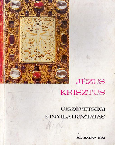 J�zus Krisztus �jsz�vets�gi kinyilatkoztat�s