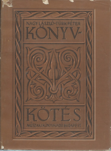 Nagy-Türk-Szilágyi - Könyvkötés