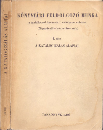 Horvth Magda - Knyvtri feldolgoz munka I.- A katalogizls alapjai