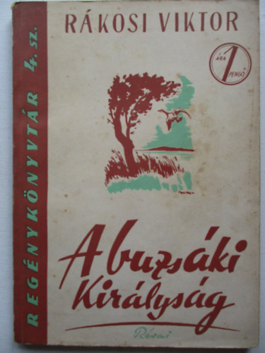 Rkosi Viktor - A buzski kirlysg