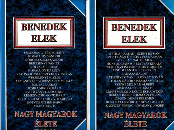 Benedek Elek - Nagy magyarok �lete I-XIII. (k�t k�tetben)