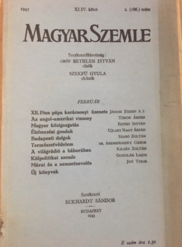 Bethlen Istv�n gr�f a szerkeszt�bizotts�g eln�ke; Szekf� Gyula - Magyar Szemle XLIV. k�tet 1943 Febru�r