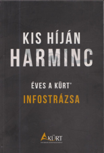 Kis hjn harminc ves a Krt Infostrzsa (Dediklt?)