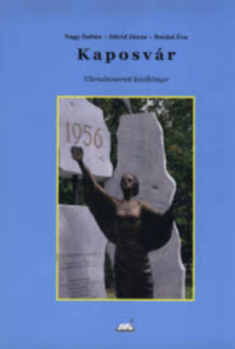 Nagy Zolt�n- D�vid J�nos - Buz�si �va - Kaposv�r - V�rosismereti k�zik�nyv