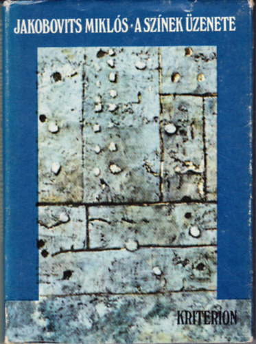 Jakobovits Miklós - A színek üzenete