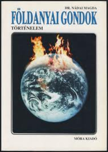 Dr. N�dai Magda - F�ldanyai gondok - T�rt�nelem
