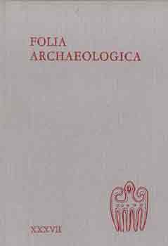 Fodor István (Szerk.) - Folia archaeologica XXXVII.
