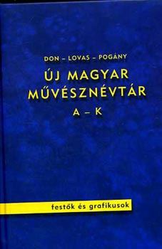 Don Pter; Lovas Dniel; Pogny Gbor - j magyar mvsznvtr I-II.