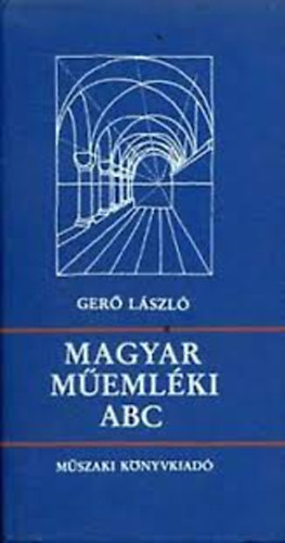 Ger Lszl - Magyar memlki ABC