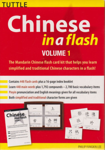 Chinese in a flash vol.1. (The Mandarin Chinese flash card kit that helps you learn simplified and traditional Chinese characters ina a flash!)